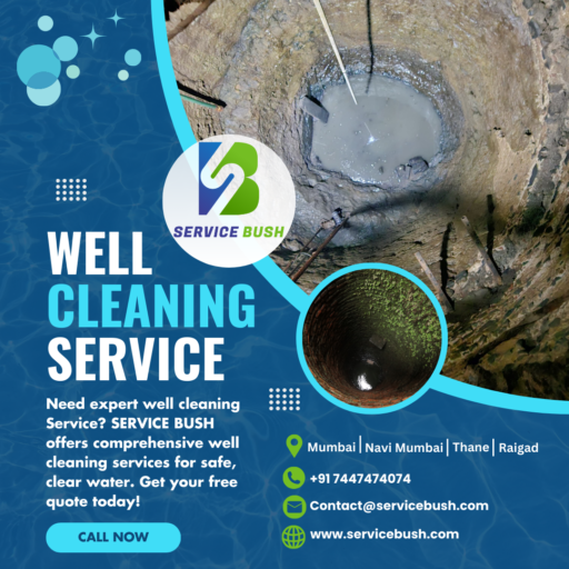  Expert Well Cleaning Services in Mumbai, Thane, Navi Mumbai, and Raigad – SERVICE BUSH